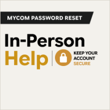 Graphic promoting College of Marin MyCOM password reset assistance. Large text reads “In-Person Help” with a lock icon and the message “Keep Your Account Secure” on a white background with black and gold accents.